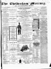 Cheltenham Mercury Saturday 07 November 1863 Page 1