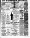 Cheltenham Mercury Saturday 27 February 1864 Page 1