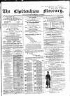 Cheltenham Mercury Saturday 17 November 1866 Page 1