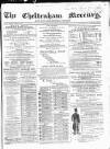 Cheltenham Mercury Saturday 01 December 1866 Page 1