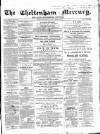 Cheltenham Mercury Saturday 22 June 1867 Page 1