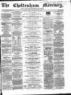 Cheltenham Mercury Saturday 15 February 1868 Page 1