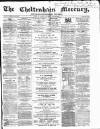 Cheltenham Mercury Saturday 04 April 1868 Page 1