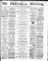 Cheltenham Mercury Saturday 01 August 1868 Page 1
