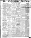 Cheltenham Mercury Saturday 13 February 1869 Page 1