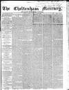 Cheltenham Mercury Saturday 29 May 1869 Page 1