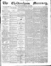 Cheltenham Mercury Saturday 21 August 1869 Page 1