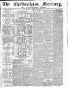 Cheltenham Mercury Saturday 11 December 1869 Page 1