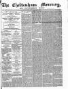 Cheltenham Mercury Saturday 16 April 1870 Page 1