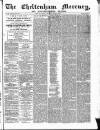 Cheltenham Mercury Saturday 21 May 1870 Page 1