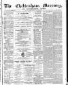Cheltenham Mercury Saturday 31 December 1870 Page 1