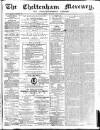 Cheltenham Mercury Saturday 28 January 1871 Page 1