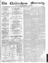 Cheltenham Mercury Saturday 25 February 1871 Page 1