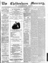 Cheltenham Mercury Saturday 08 April 1871 Page 1