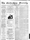 Cheltenham Mercury Saturday 06 May 1871 Page 1