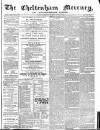 Cheltenham Mercury Saturday 20 May 1871 Page 1