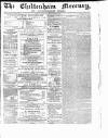 Cheltenham Mercury Saturday 30 March 1872 Page 1