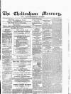 Cheltenham Mercury Saturday 04 May 1872 Page 1