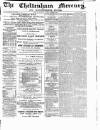 Cheltenham Mercury Saturday 11 May 1872 Page 1