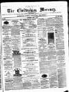 Cheltenham Mercury Saturday 01 July 1876 Page 1