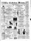 Cheltenham Mercury Saturday 28 December 1878 Page 1