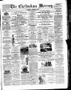 Cheltenham Mercury Saturday 16 August 1879 Page 1
