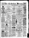 Cheltenham Mercury Saturday 12 June 1880 Page 1