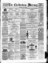 Cheltenham Mercury Saturday 10 July 1880 Page 1