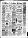 Cheltenham Mercury Saturday 28 August 1880 Page 1