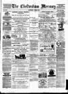 Cheltenham Mercury Saturday 25 June 1881 Page 1