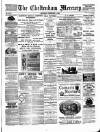 Cheltenham Mercury Saturday 11 February 1882 Page 1