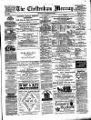 Cheltenham Mercury Saturday 25 November 1882 Page 1