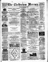 Cheltenham Mercury Saturday 17 February 1883 Page 1