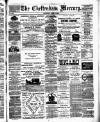 Cheltenham Mercury Saturday 14 April 1883 Page 1