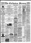 Cheltenham Mercury Saturday 04 April 1885 Page 1