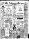 Cheltenham Mercury Saturday 04 December 1886 Page 1
