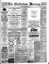 Cheltenham Mercury Saturday 19 March 1887 Page 1