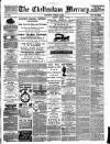 Cheltenham Mercury Saturday 13 August 1887 Page 1