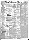 Cheltenham Mercury Saturday 11 February 1888 Page 1