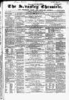 Barnsley Chronicle Saturday 28 July 1860 Page 1