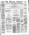 Barnsley Chronicle Saturday 21 July 1883 Page 1