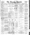 Barnsley Chronicle Saturday 24 June 1899 Page 1