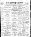 Barnsley Chronicle Saturday 30 July 1904 Page 1