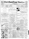 East & South Devon Advertiser. Saturday 25 February 1899 Page 1