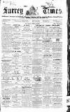 West Surrey Times Saturday 26 April 1856 Page 1