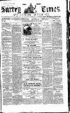 West Surrey Times Saturday 08 May 1858 Page 1