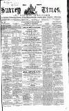 West Surrey Times Saturday 29 May 1858 Page 1