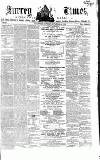West Surrey Times Saturday 22 November 1862 Page 1