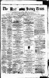 West Surrey Times Saturday 12 February 1876 Page 1
