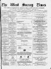 West Surrey Times Saturday 09 February 1878 Page 1
